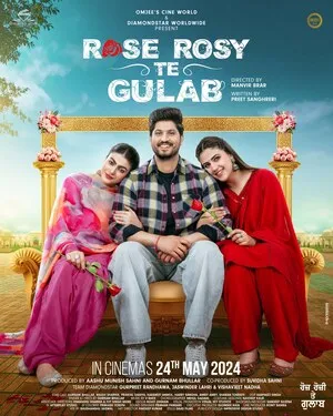 Rose Rosy Te Gulab 2024 Punjabi WEB-DL 720p - 480p - 1080p - Movierulz